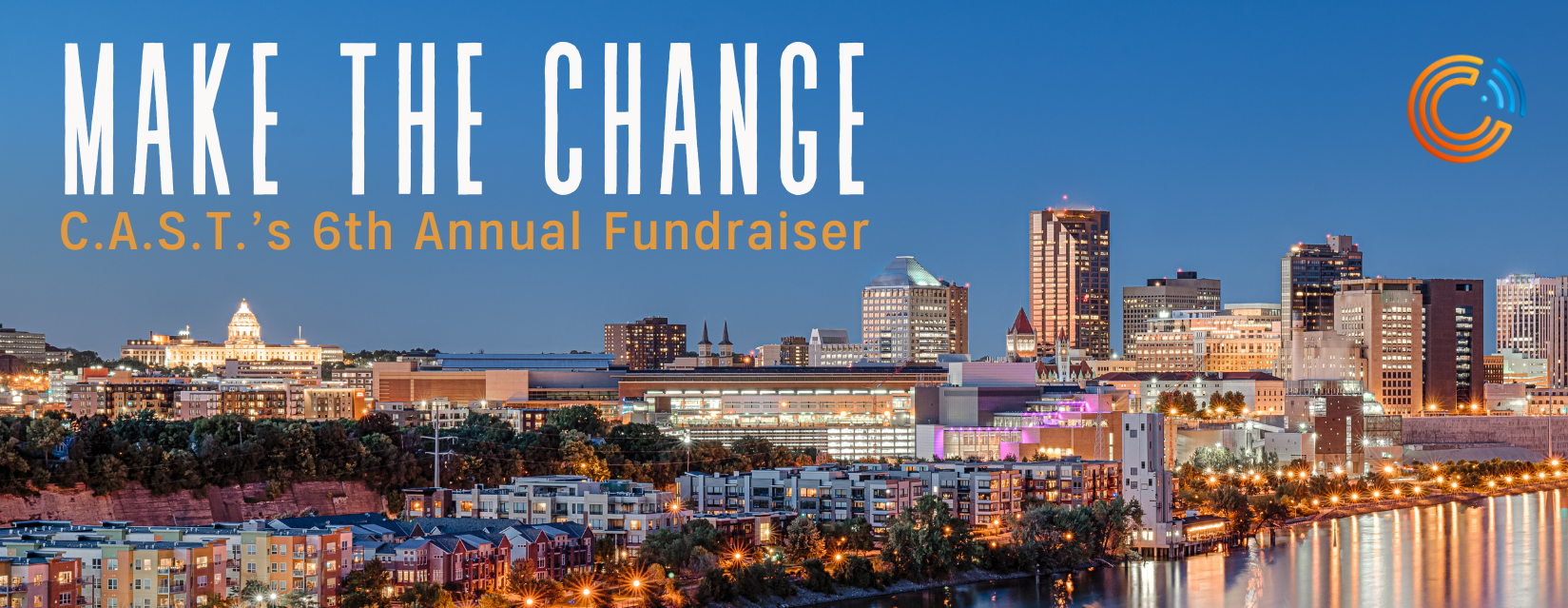 Make the Change: C.A.S.T. Sixth Annual Fundraiser